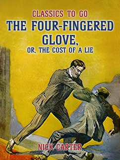 The Four-Fingered Glove, or, The Cost of a Lie (eBook, ePUB) - Carter, Nick