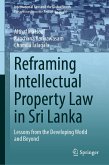 Reframing Intellectual Property Law in Sri Lanka (eBook, PDF)