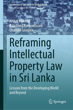 Reframing Intellectual Property Law in Sri Lanka (eBook, PDF) - Marsoof, Althaf; Kariyawasam, Kanchana; Talagala, Chamila
