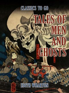 Tales of Men and Ghosts (eBook, ePUB) - Wharton, Edith