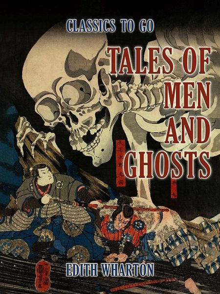 Tales of Men and Ghosts (eBook, ePUB) Tales of Men and Ghosts (eBook, ePUB)