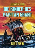 Die Kinder des Kapitän Grant (eBook, ePUB)