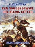 Pan Wolodyjowski, der kleine Ritter (eBook, ePUB)