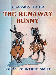 The Runaway Bunny (eBook, ePUB) - Smith, Laura Rountree