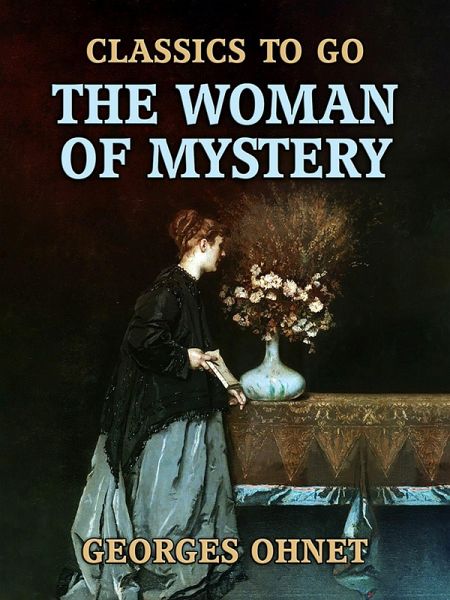 The Woman of Mystery (eBook, ePUB) The Woman of Mystery (eBook, ePUB)