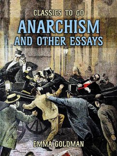 Anarchism and Other Essays (eBook, ePUB) - Goldman, Emma