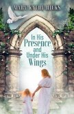 In His Presence and Under His Wings (eBook, ePUB)
