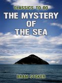 The Mystery Of The Sea (eBook, ePUB)
