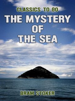 The Mystery Of The Sea (eBook, ePUB) - Stoker, Bram