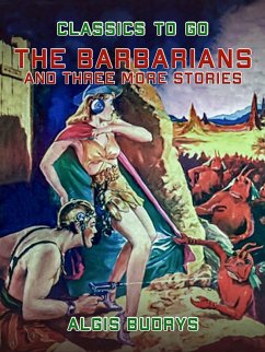 The Barbarians and three more stories (eBook, ePUB) - Budrys, Algis