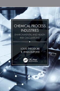 Chemical Process Industries (eBook, ePUB) - Theodore, Louis; Dupont, R. Ryan