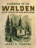 Walden oder Leben in den Wäldern (eBook, ePUB)