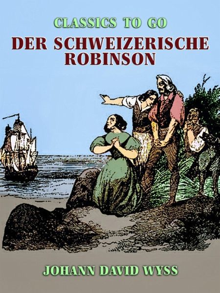 Der schweizerische Robinson (eBook, ePUB)