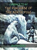 The Purchase Of The North Pole (eBook, ePUB)