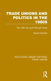 Trade Unions and Politics in the 1980s (eBook, ePUB)