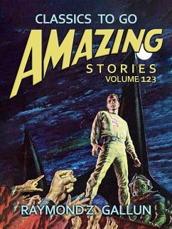Amazing Stories Volume 123 (eBook, ePUB) - Gallun, Raymond Z.