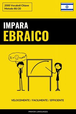 Impara l'Ebraico - Velocemente / Facilmente / Efficiente (eBook, ePUB)