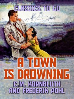 A Town Is Drowning (eBook, ePUB) - Kornbluth, C. M.