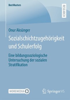 Sozialschichtzugehörigkeit und Schulerfolg (eBook, PDF) - Aksünger, Onur