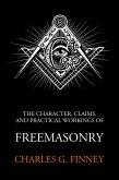 The Character Claims and Practical Workings of Freemasonry (eBook, ePUB)