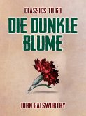 Die dunkle Blume (eBook, ePUB) Die dunkle Blume (eBook, ePUB)