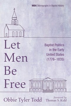 Let Men Be Free (eBook, ePUB) - Todd, Obbie Tyler