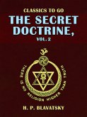 The Secret Doctrine, Vol. 2 (eBook, ePUB) The Secret Doctrine, Vol. 2 (eBook, ePUB)