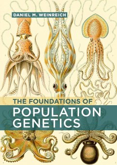 The Foundations of Population Genetics (eBook, ePUB) - Weinreich, Daniel M.