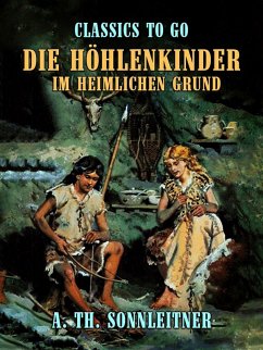 Cover Die Höhlenkinder ? Im Heimlichen Grund (eBook, ePUB)
