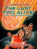 The Last Two Alive! And two more stories (eBook, ePUB)