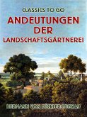 Andeutungen über Landschaftsgärtnerei (eBook, ePUB)