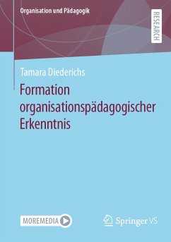 Formation organisationspädagogischer Erkenntnis (eBook, PDF) - Diederichs, Tamara