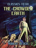 The Crowded Earth (eBook, ePUB) The Crowded Earth (eBook, ePUB)
