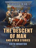 The Descent of Man and Other Stories (eBook, ePUB)