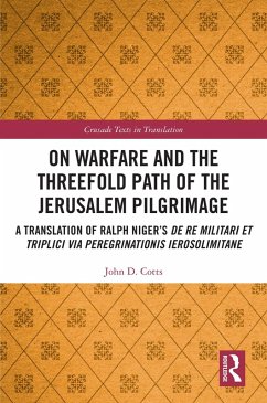 On Warfare and the Threefold Path of the Jerusalem Pilgrimage (eBook, ePUB) - Cotts, John