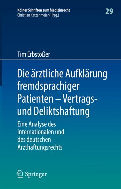 Die ärztliche Aufklärung fremdsprachiger Patienten – Vertrags- und Deliktshaftung (eBook, PDF) - Erbstößer, Tim