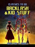 Backlash & Kid Stuff (eBook, ePUB)