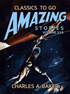 Amazing Stories Volume 118 (eBook, ePUB) - Baker, Charles A.