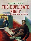 The Duplicate Night, or, Nick Carter's Double Reflection (eBook, ePUB) The Duplicate Night, or, Nick Carter's Double Reflection (eBook, ePUB)