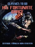 His Fortunate Grace (eBook, ePUB) His Fortunate Grace (eBook, ePUB)