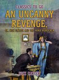 An Uncanny Revenge, or Nick Carter and the Mind Murderer (eBook, ePUB)