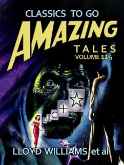 Amazing Tales Volume 114 (eBook, ePUB) - Williams, Lloyd