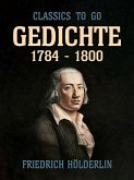 Gedichte 1784 - 1800 (eBook, ePUB) Gedichte 1784 - 1800 (eBook, ePUB)