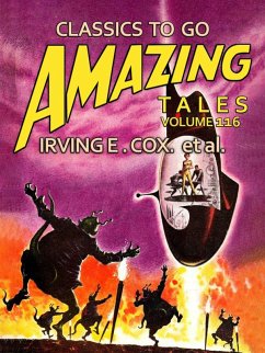 Amazing Tales Volume 116 (eBook, ePUB) - E. Cox, Irving