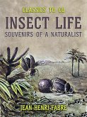 Insect Life Souvenirs of a Naturalist (eBook, ePUB)