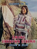 Among Unknown Eskimo (eBook, ePUB)