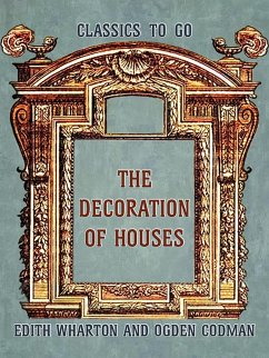 The Decoration of Houses (eBook, ePUB) - Wharton, Edith