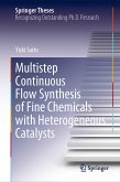 Multistep Continuous Flow Synthesis of Fine Chemicals with Heterogeneous Catalysts (eBook, PDF)