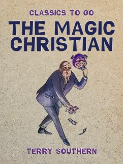 The Magic Christian (eBook, ePUB) - Southern, Terry