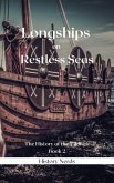 Longships on Restless Seas (The History of the Vikings, #2) (eBook, ePUB)